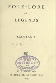 Folk-Lore and Legends:
Scotland